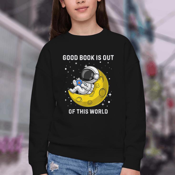Good Book Is Out Of This World Astronaut Read Book Bookworm Youth Crewneck Sweatshirt