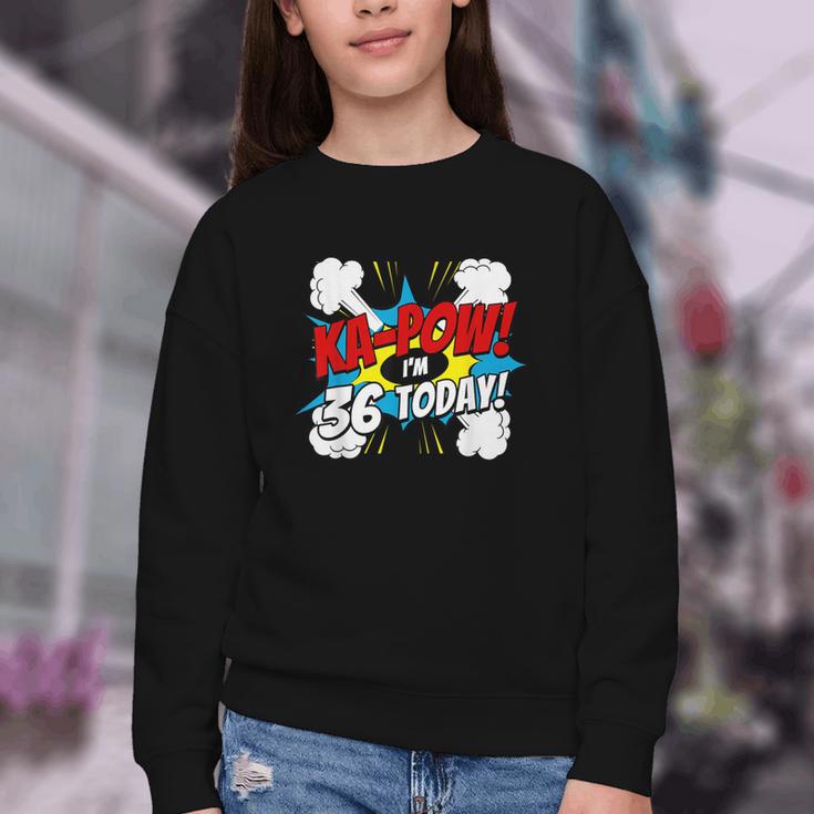 Ka-Pow 36 Years Old Comic Book 36th Birthday Super Hero Youth Crewneck Sweatshirt