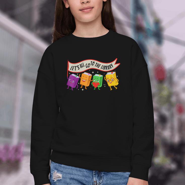 Librarian Let's All Go To The Library Cute Groovy Book Lover Youth Crewneck Sweatshirt Librarian Let's All Go To The Library Cute Groovy Book Lover Youth Crewneck Sweatshirt