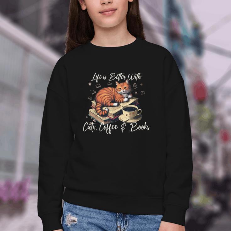 Life Is Better With Cats Coffee And Books Youth Crewneck Sweatshirt