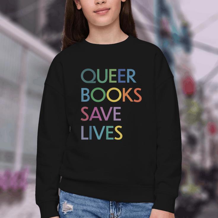 Queer Books Save Lives Read Banned Books LGBTQIA Books Youth Crewneck Sweatshirt