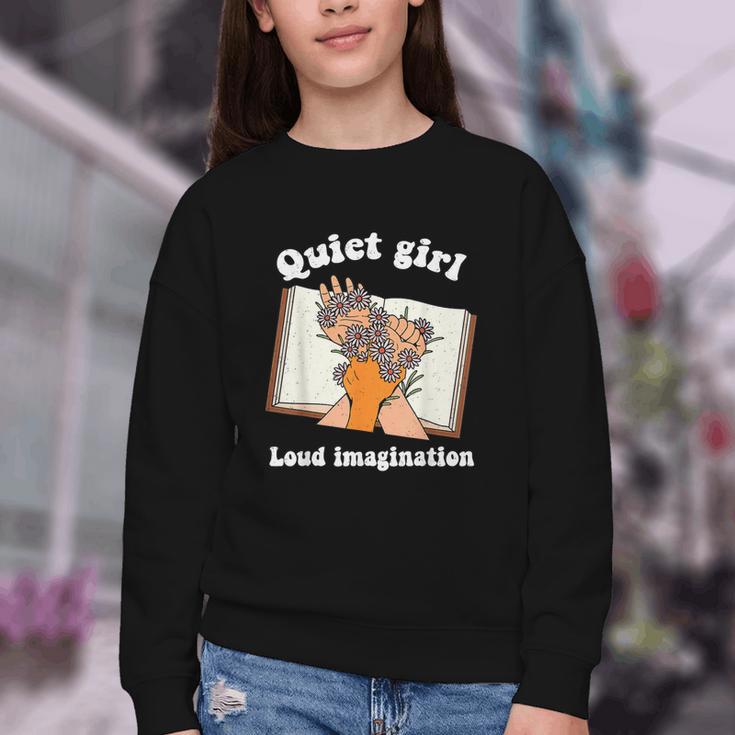 Quiet Girl Loud Imagination Book Lover Bookworm Reader Youth Crewneck Sweatshirt Quiet Girl Loud Imagination Book Lover Bookworm Reader Youth Crewneck Sweatshirt