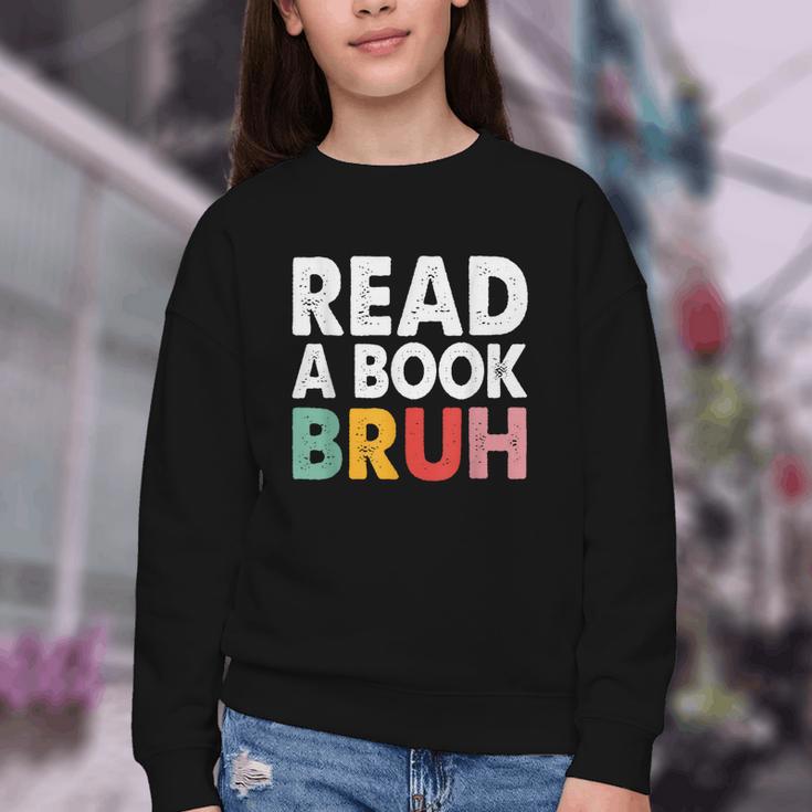 Read A Book Bruh Teacher Youth Crewneck Sweatshirt