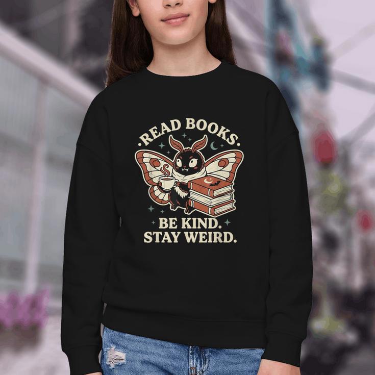 Read Books Be Kind Stay Weird Moth Coffee Lover Reading Youth Crewneck Sweatshirt