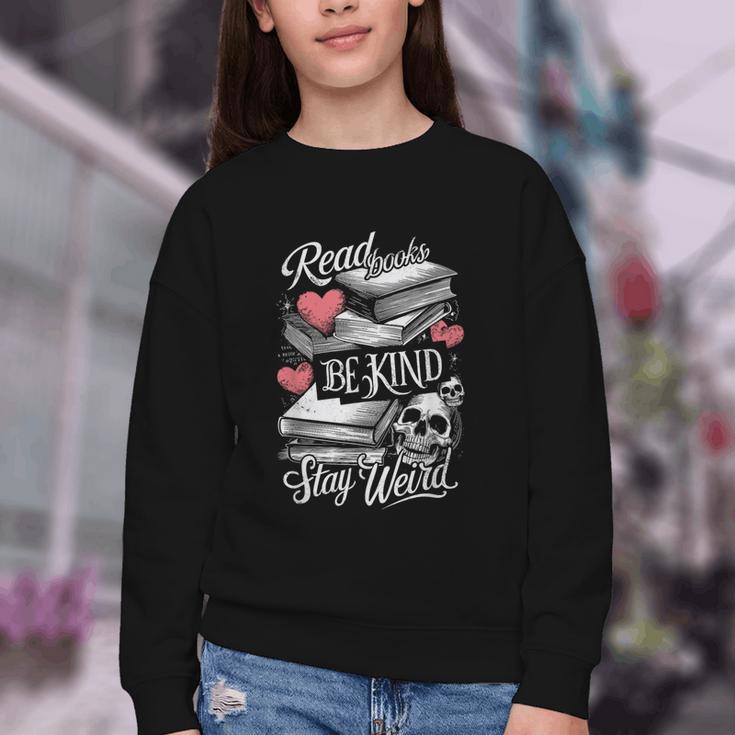 Read Books Be Kind Stay Weird Skeleton Heart Reading Alt Youth Crewneck Sweatshirt