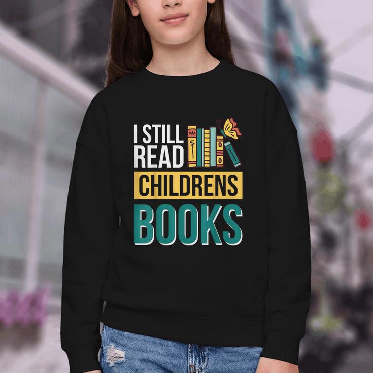I Still Read Childrens Books Bibliophile Reader Youth Crewneck Sweatshirt