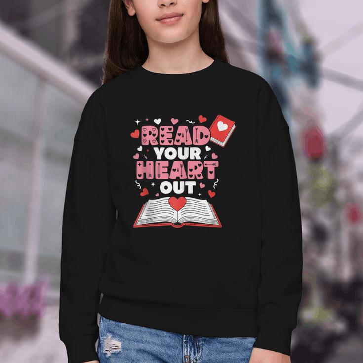 Read Your Heart Out Valentines Day Reading Book Kids Teacher Youth Crewneck Sweatshirt