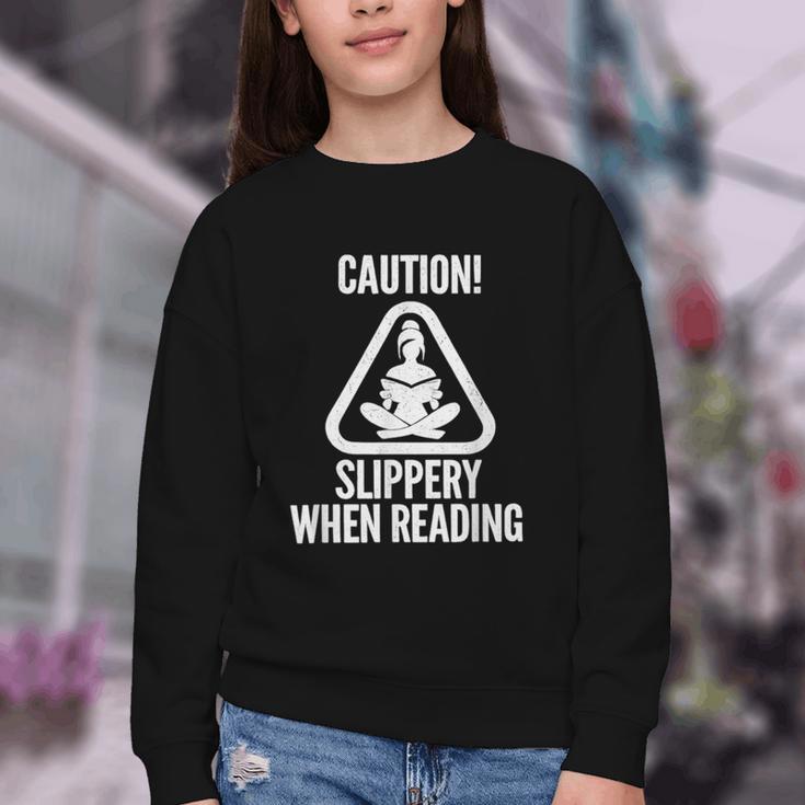 Slippery When Reading Unhinged Book Lover Meme Witty Youth Crewneck Sweatshirt