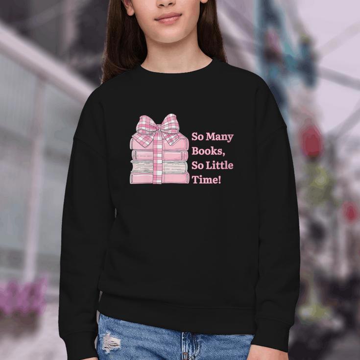 So Many Books Little Time Book Lover Teacher Librarian Youth Crewneck Sweatshirt