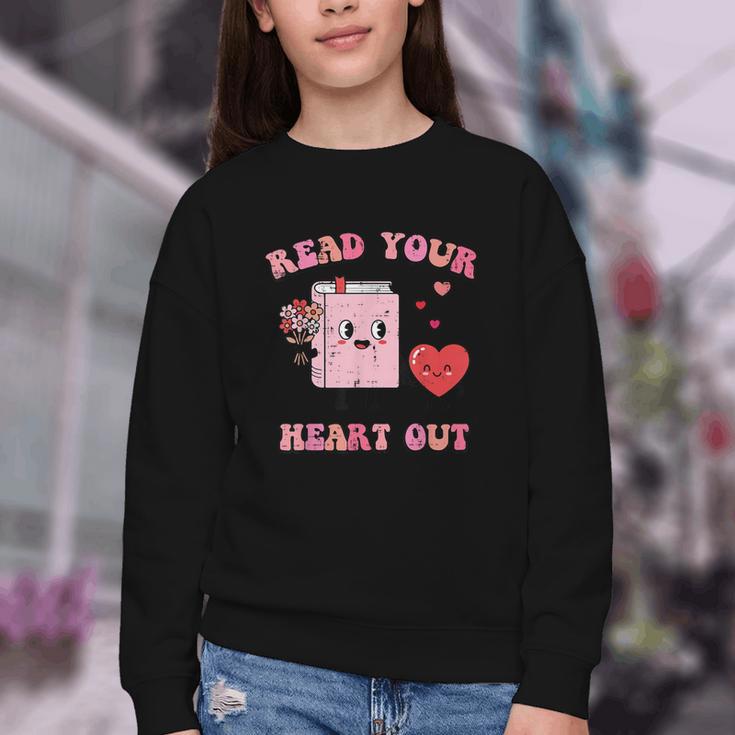 Valentines Day Book Read Your Heart Out Women Men Kids Youth Crewneck Sweatshirt