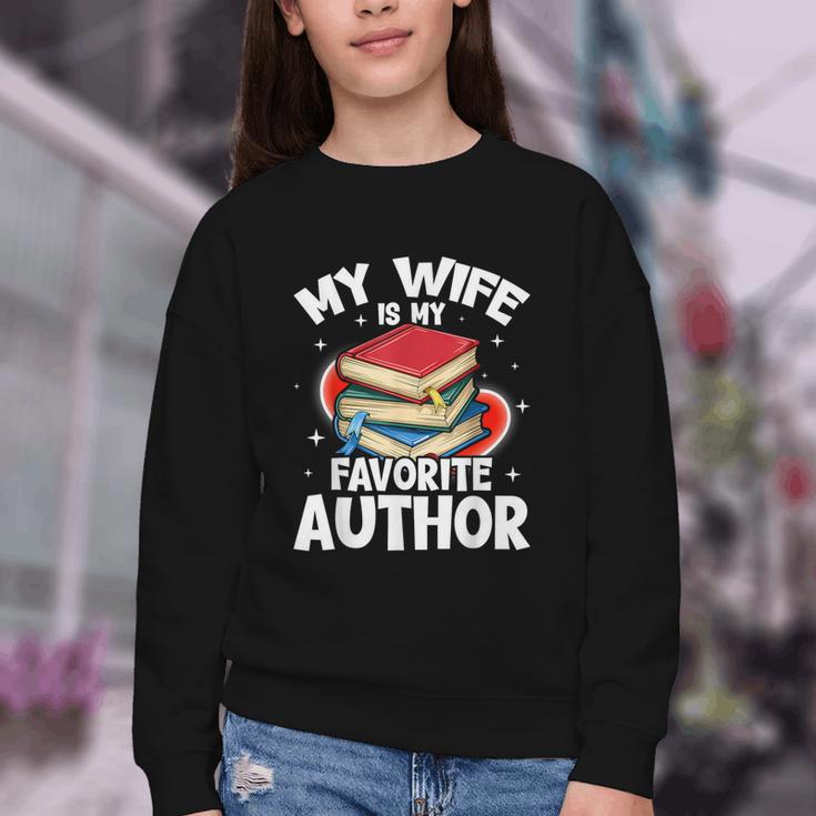 My Wife Is My Favorite Author Book Writer Youth Crewneck Sweatshirt My Wife Is My Favorite Author Book Writer Youth Crewneck Sweatshirt