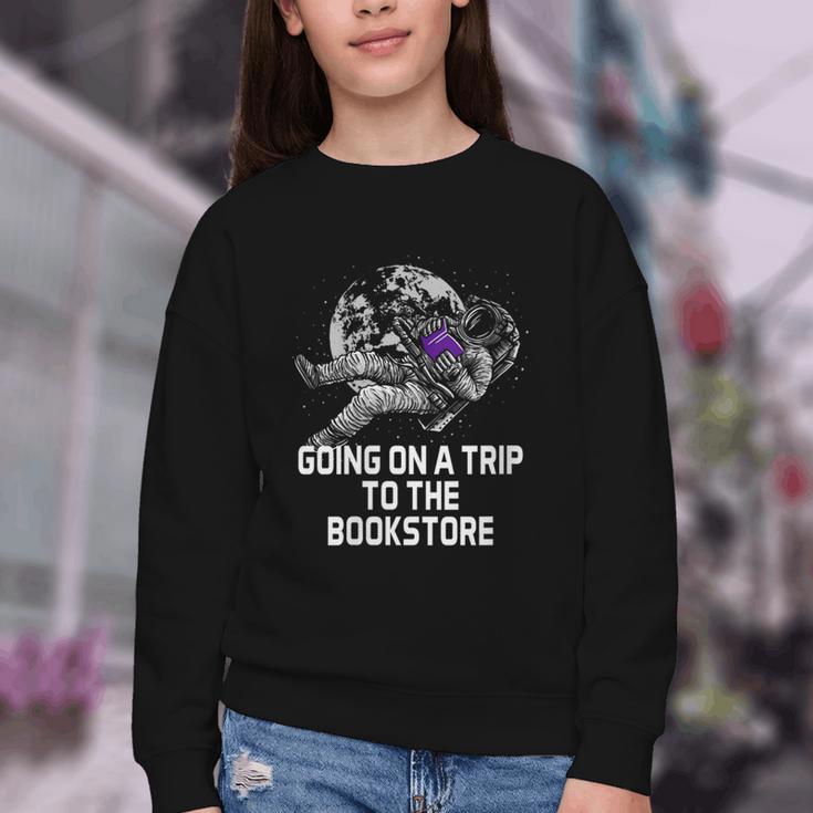 Women's Going On a Trip To The Bookstore Bookworm Humor Youth Crewneck Sweatshirt