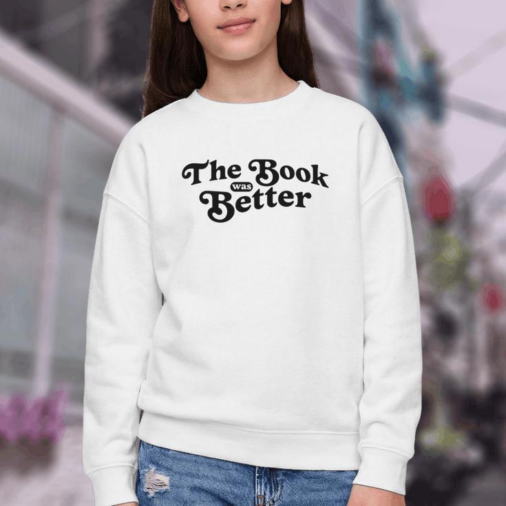The Book Was Better Book Lover Reading Premium Tri-Blend Youth Crewneck Sweatshirt