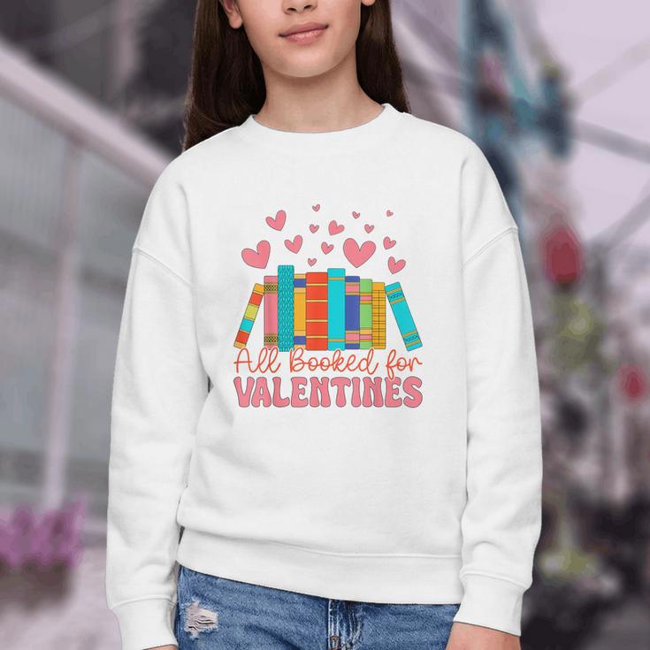 All Booked For Valentines Book Lover Valentine's Day Youth Crewneck Sweatshirt All Booked For Valentines Book Lover Valentine's Day Youth Crewneck Sweatshirt