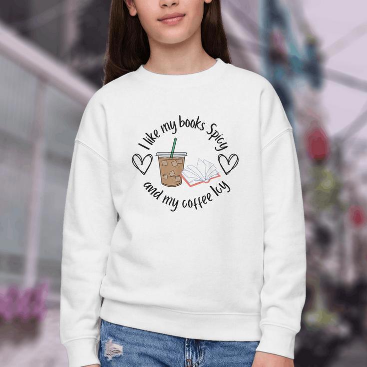 I Like My Books Spicy And My Coffee Icy Books Booktok Youth Crewneck Sweatshirt