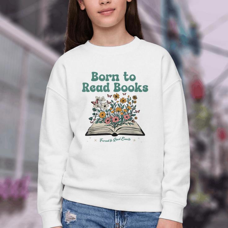Born To Read Books Forced To Read Emails Book Lover Youth Crewneck Sweatshirt