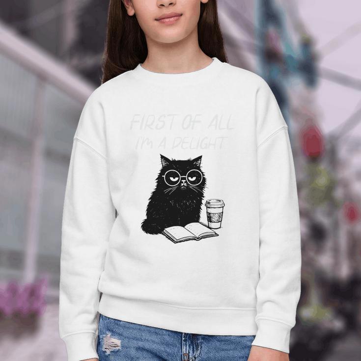 First Of All I’m A Delight Cute Cat Books Coffee Humor Youth Crewneck Sweatshirt First Of All I’m A Delight Cute Cat Books Coffee Humor Youth Crewneck Sweatshirt