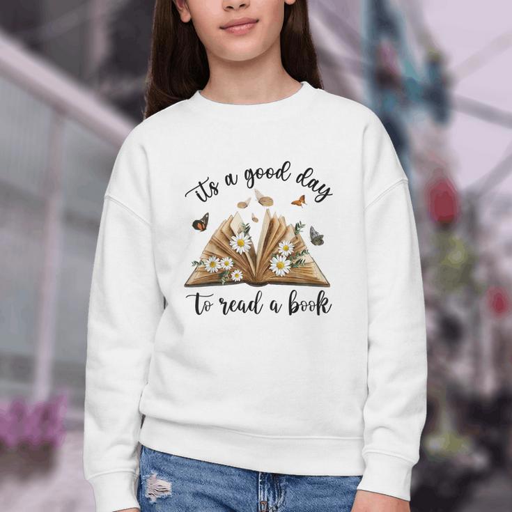 Its A Good Day To Read A Book Book Lover Bookish Women Youth Crewneck Sweatshirt