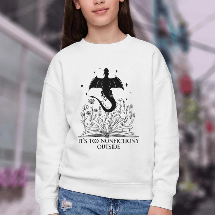 It's Too Nonfictiony Outside Book Dragon Reading Fantasy Era Youth Crewneck Sweatshirt