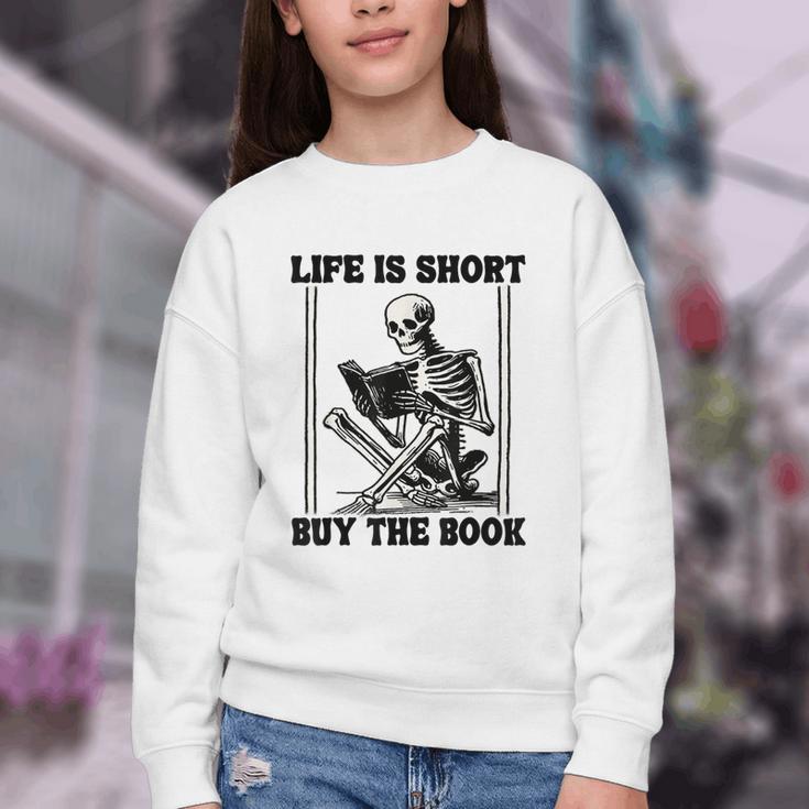 Life Is Short Buy The Book Skeleton Book Lover Reading Youth Crewneck Sweatshirt