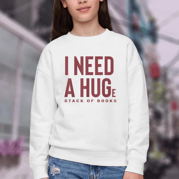 i Need a Huge Stack Of Books Youth Crewneck Sweatshirt