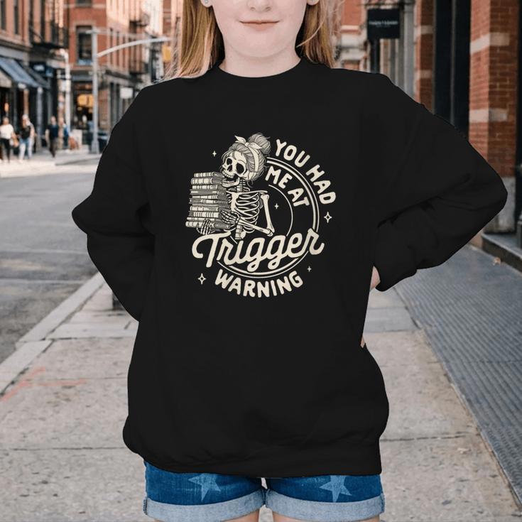 Banned Book Reading Bookish You Had Me At Trigger Warning Youth Crewneck Sweatshirt Banned Book Reading Bookish You Had Me At Trigger Warning Youth Crewneck Sweatshirt