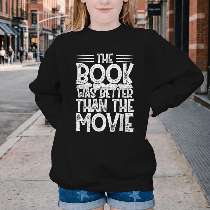The Book Was Better Than The Movie Youth Crewneck Sweatshirt The Book Was Better Than The Movie Youth Crewneck Sweatshirt