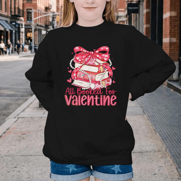 All Booked For Valentine Book Lovers Teacher Girl Women Kid Youth Crewneck Sweatshirt All Booked For Valentine Book Lovers Teacher Girl Women Kid Youth Crewneck Sweatshirt