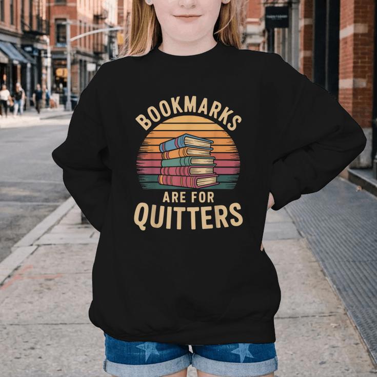 Bookmarks Are For Quitters Reading Book Lovers Youth Crewneck Sweatshirt