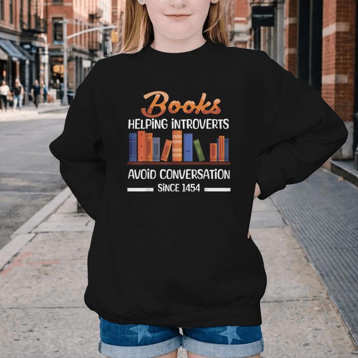 Books Helping Introverts Avoid Conversation Book Reading Youth Crewneck Sweatshirt