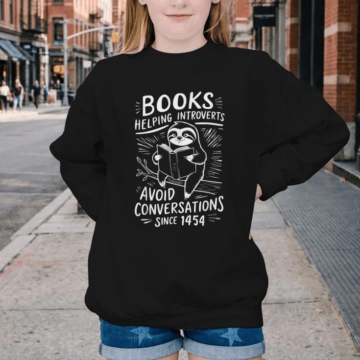 Books Helping Introverts Avoid Conversations Since 1454 Youth Crewneck Sweatshirt