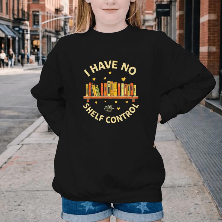 Bookworm I Have No Shelf Control Book Lover Youth Crewneck Sweatshirt Bookworm I Have No Shelf Control Book Lover Youth Crewneck Sweatshirt