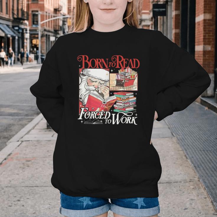 Born To Read Forced To Work Santa Christmas Book Lover Retro Youth Crewneck Sweatshirt