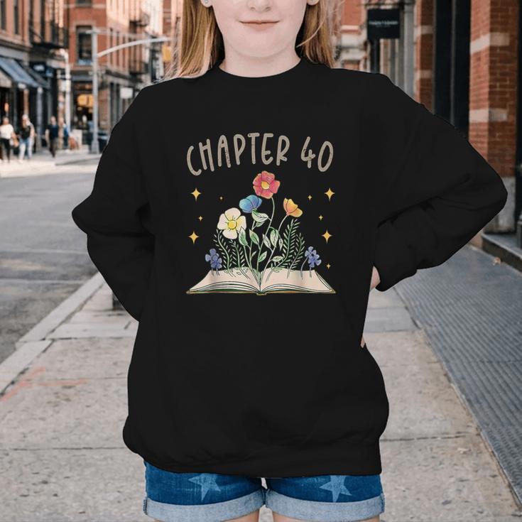 Chapter 40th Birthday Bookworm 40 Years Old For Book Lovers Youth Crewneck Sweatshirt
