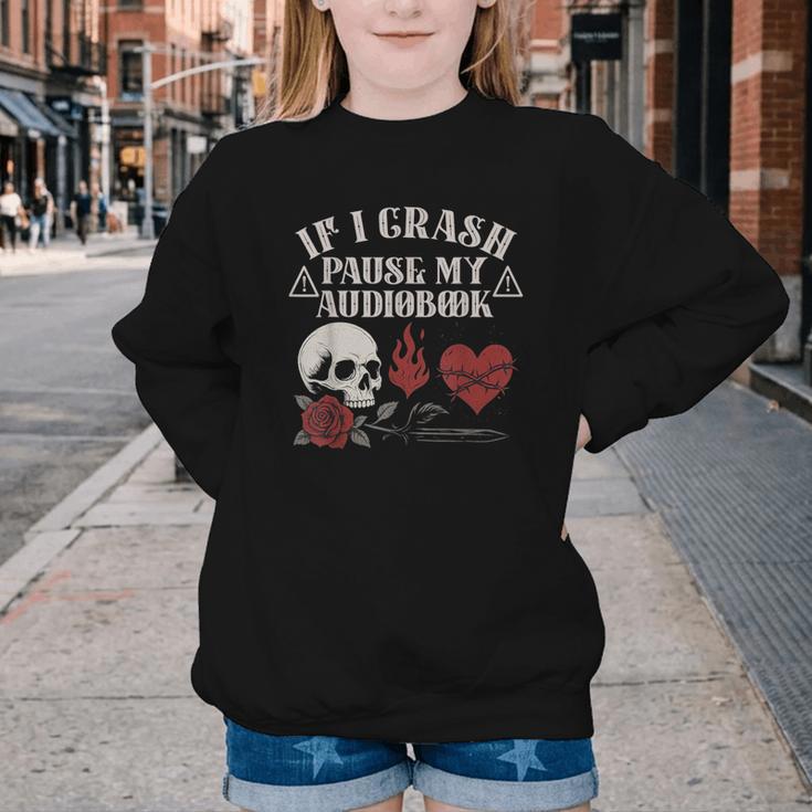 If I Crash Pause My Audiobook Lovers Dark Romance Spicy Book Youth Crewneck Sweatshirt