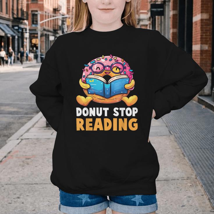 Donut Stop Reading Cute Book Reader Bookworm Donut Day Youth Crewneck Sweatshirt