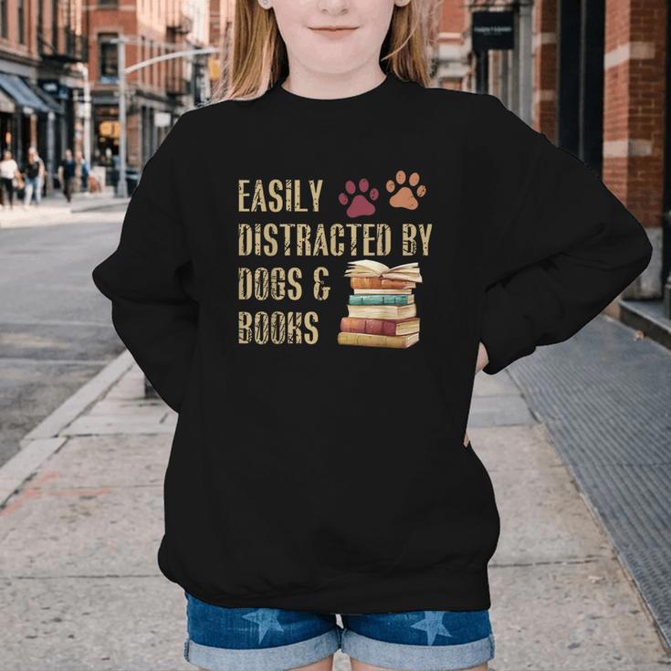 Easily Distracted By Dogs And Books Pets Books Lovers Youth Crewneck Sweatshirt