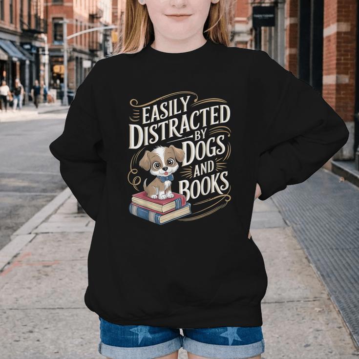 Easily Distracted By Dogs And Books Reader Animal Dog Youth Crewneck Sweatshirt