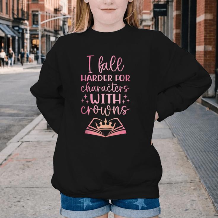 I Fall For The Characters WCrowns Fantasy Book Lover Tee Youth Crewneck Sweatshirt