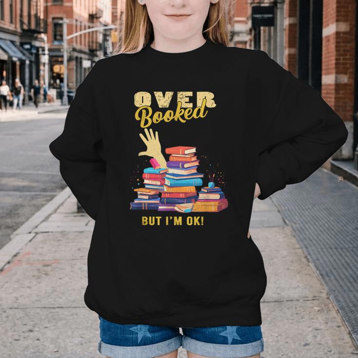 Fully Booked But I Am Ok Book Lover Reading Author Youth Crewneck Sweatshirt