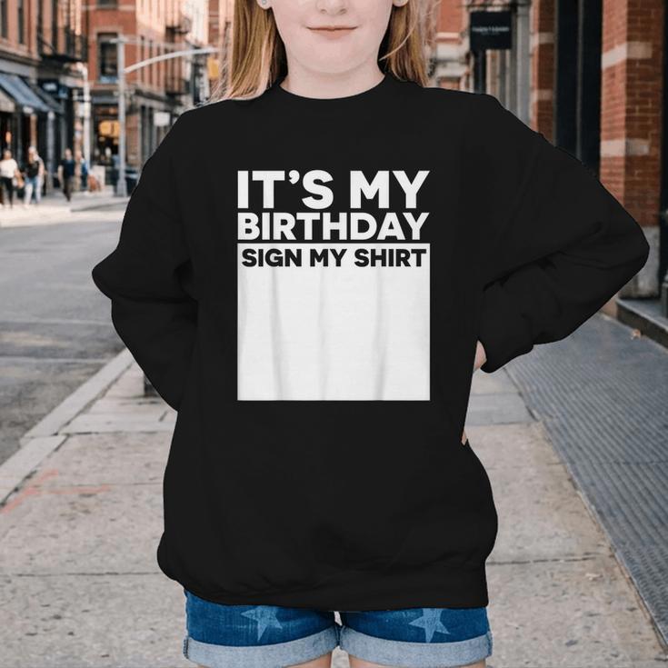 It's My Birthday Sign Boy Men Decoration Guestbook Youth Crewneck Sweatshirt