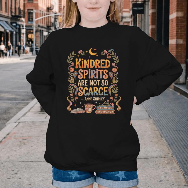 Kindred Spirits Are Not So Scarce Bookish Quote Youth Crewneck Sweatshirt Kindred Spirits Are Not So Scarce Bookish Quote Youth Crewneck Sweatshirt