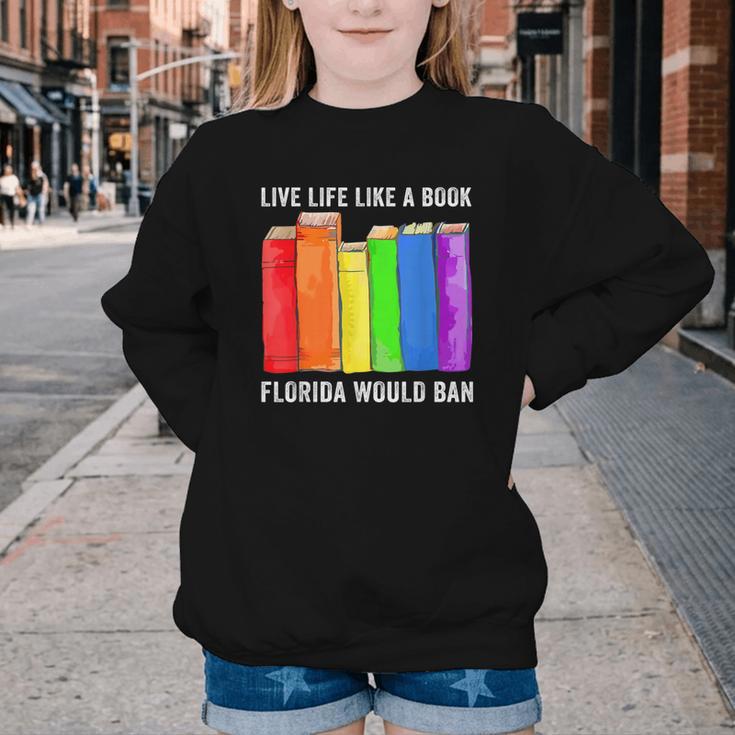 Live Life Like A Book Florida Would Ban LGBT Month Youth Crewneck Sweatshirt Live Life Like A Book Florida Would Ban LGBT Month Youth Crewneck Sweatshirt