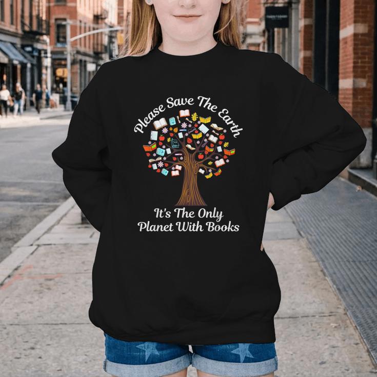 Please Save The Earth It's The Only Planet With Books Youth Crewneck Sweatshirt