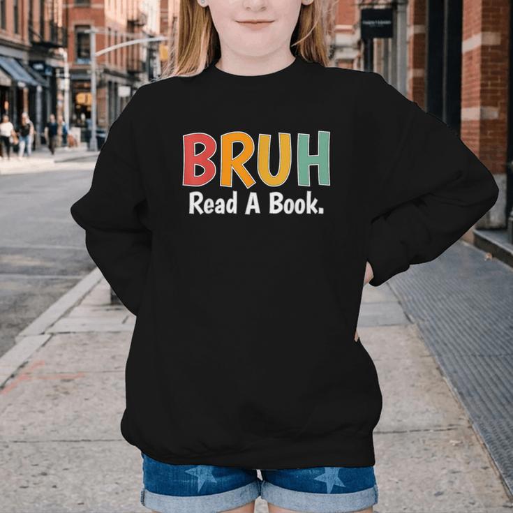 Read A Book Bruh English Teacher Reading Read A Book Youth Crewneck Sweatshirt