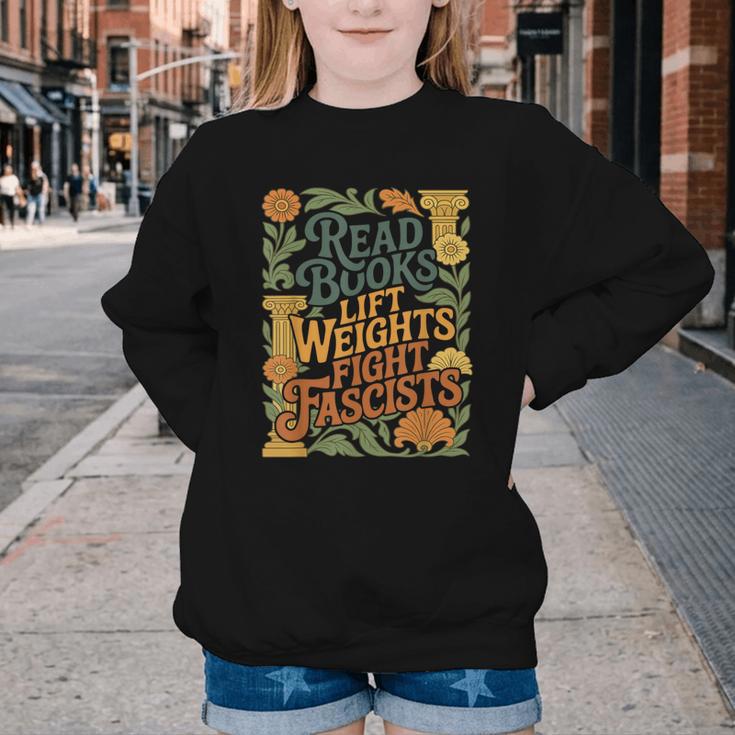Read Books Lift Weights Fight Fascists Reading Lover Youth Crewneck Sweatshirt