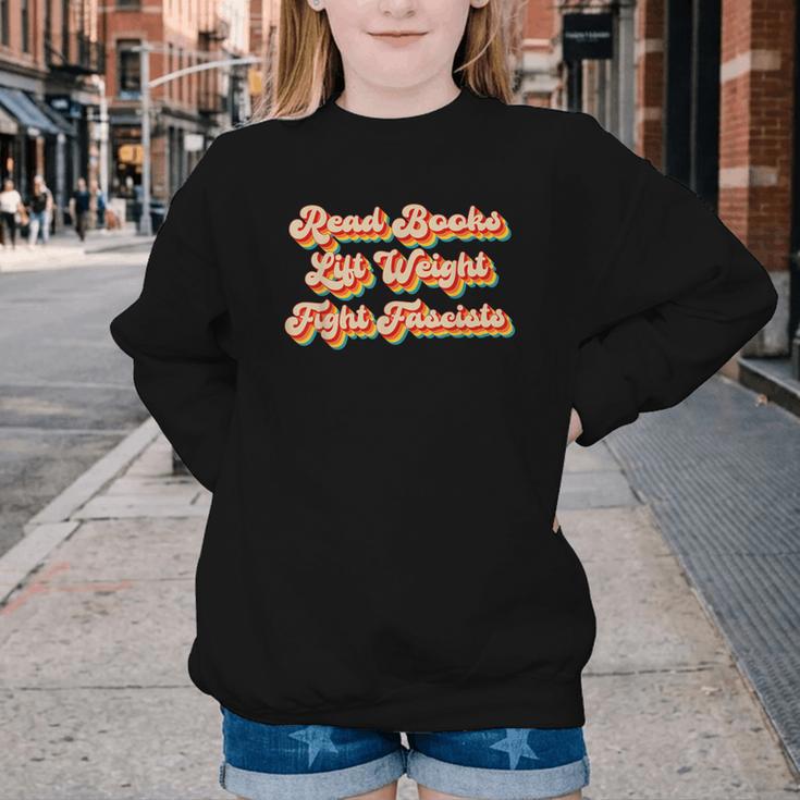 Read Books Lift Weights Fight Fascists Retro Reading Youth Crewneck Sweatshirt Read Books Lift Weights Fight Fascists Retro Reading Youth Crewneck Sweatshirt
