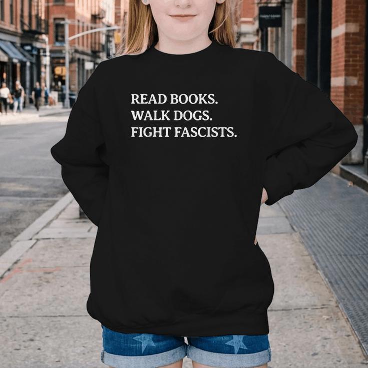 Read Books Walk Dogs Fight Fascists Reading Book Lover Dog Youth Crewneck Sweatshirt