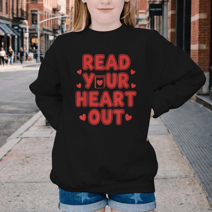 Read Your Heart Out Book Lover Reading Teachers Kids Youth Crewneck Sweatshirt Read Your Heart Out Book Lover Reading Teachers Kids Youth Crewneck Sweatshirt