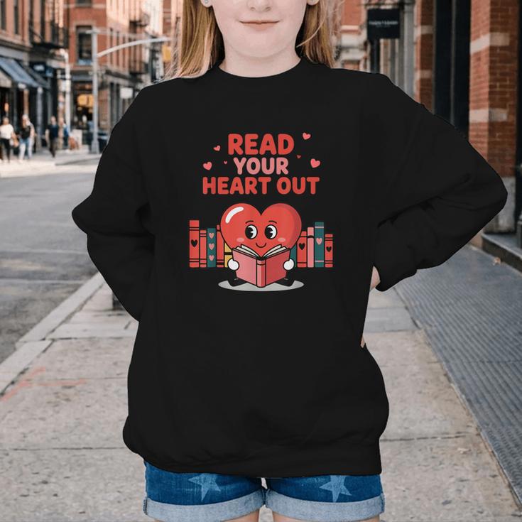 Read Your Heart Out Shirt Valentine Teacher Bookworm Lover Youth Crewneck Sweatshirt